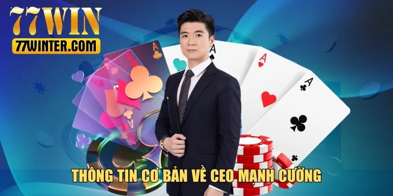 Giới thiệu thông tin về CEO Mạnh Cường