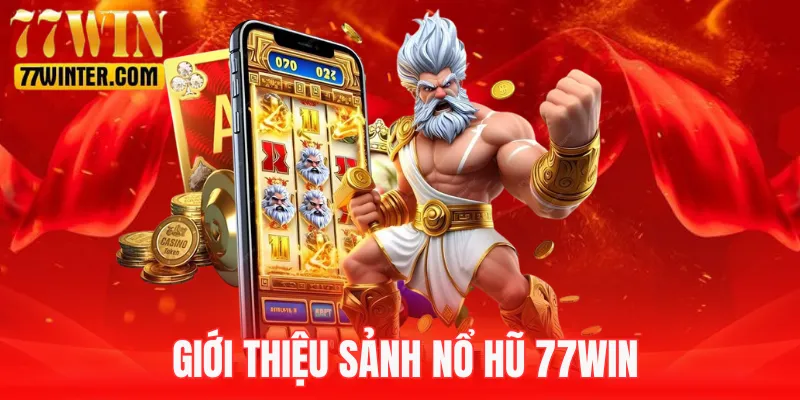 Sảnh nổ hũ nhiều tính năng hấp dẫn