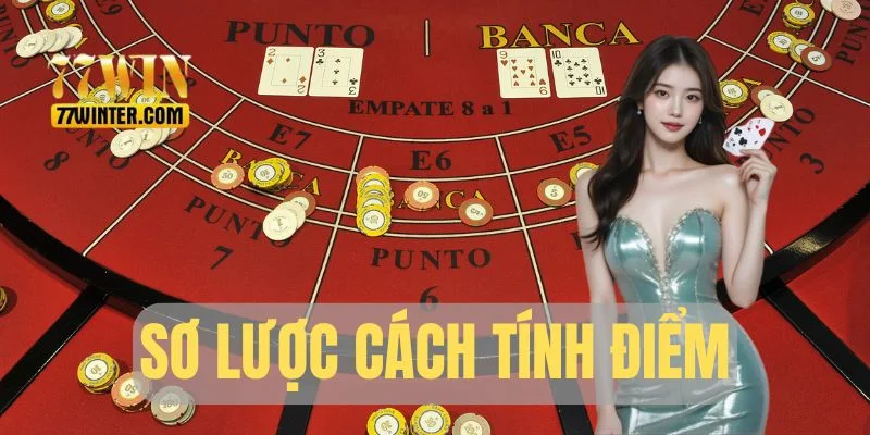 Tìm hiểu cách tính điểm trong baccarat